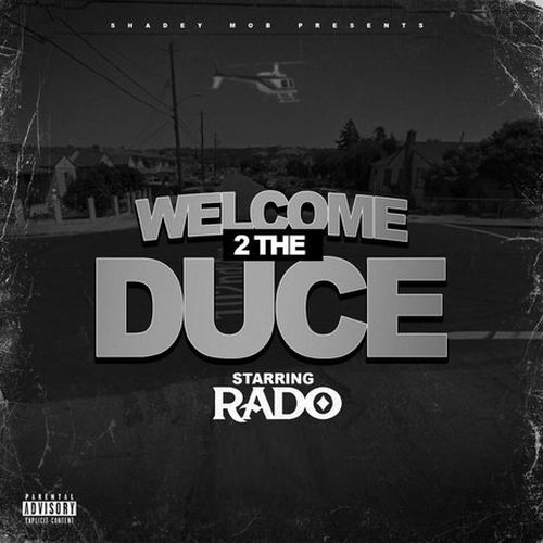 Rado – Welcome 2 The Duce
