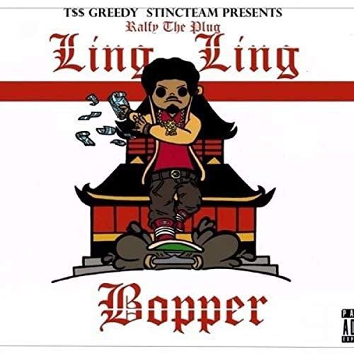 Ralfy The Plug – Ling Ling Bopper