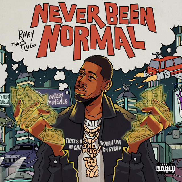 Ralfy The Plug - Never Been Normal
