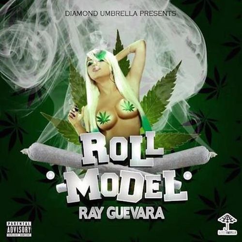 Ray Guevara - Roll Model