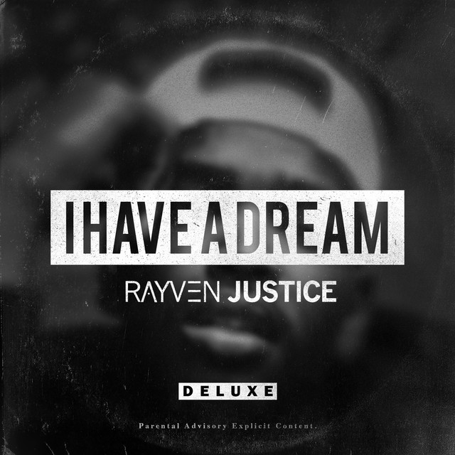 Rayven Justice – I Have A Dream (Deluxe Edition)