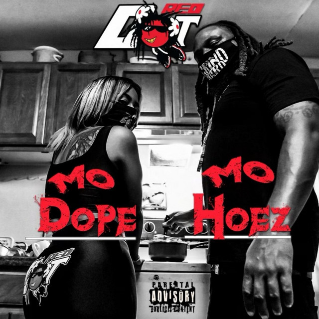 Red Dot - Mo Dope Mo Hoez