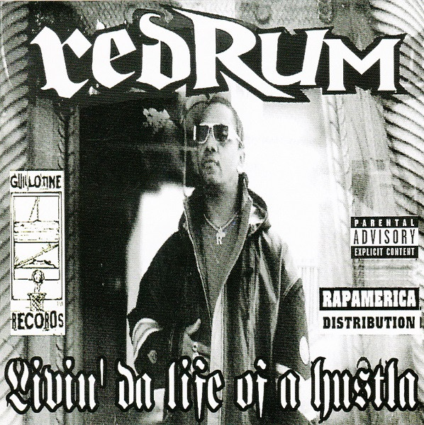 Redrum – Livin’ Da Life Of A Hustla