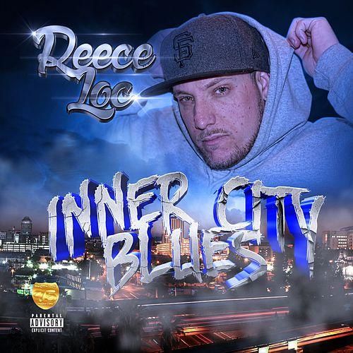 Reece Loc - Inner City Blues