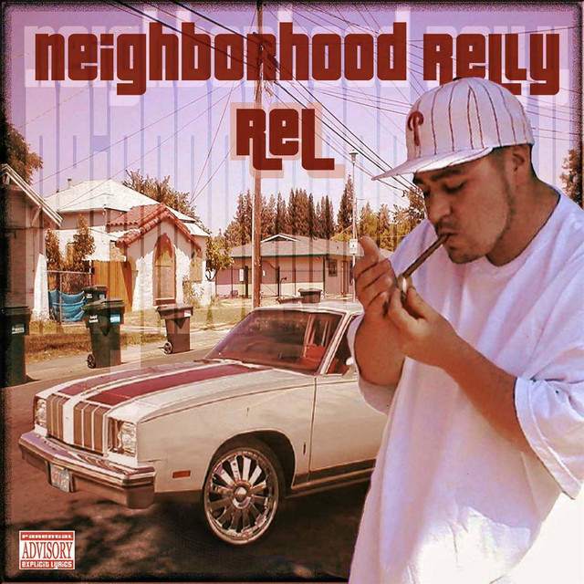 Relly Rel – Neighborhood Relly