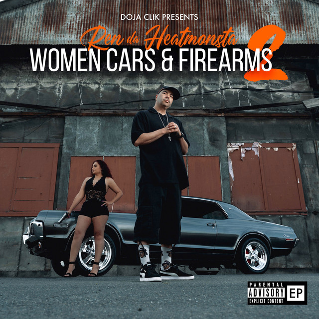 Ren Da Heatmonsta – Women Cars & Firearms 2