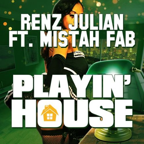 Renz Julian – Playin’ House
