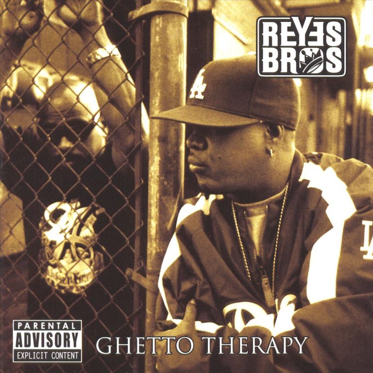 Reyes Bros – Ghetto Therapy