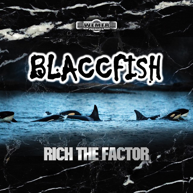 Rich The Factor – Blaccfish