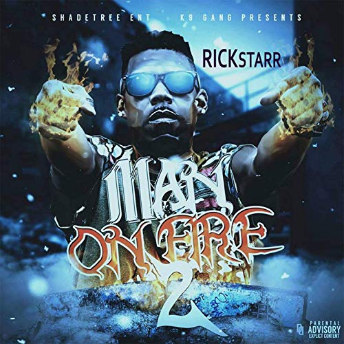 Rickstarr – Man On Fire, Vol. 2