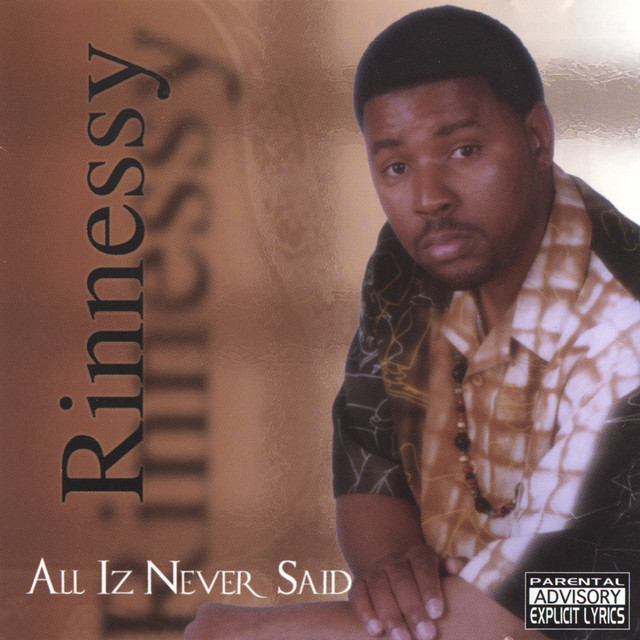 Rinnessy – All Iz Never Said