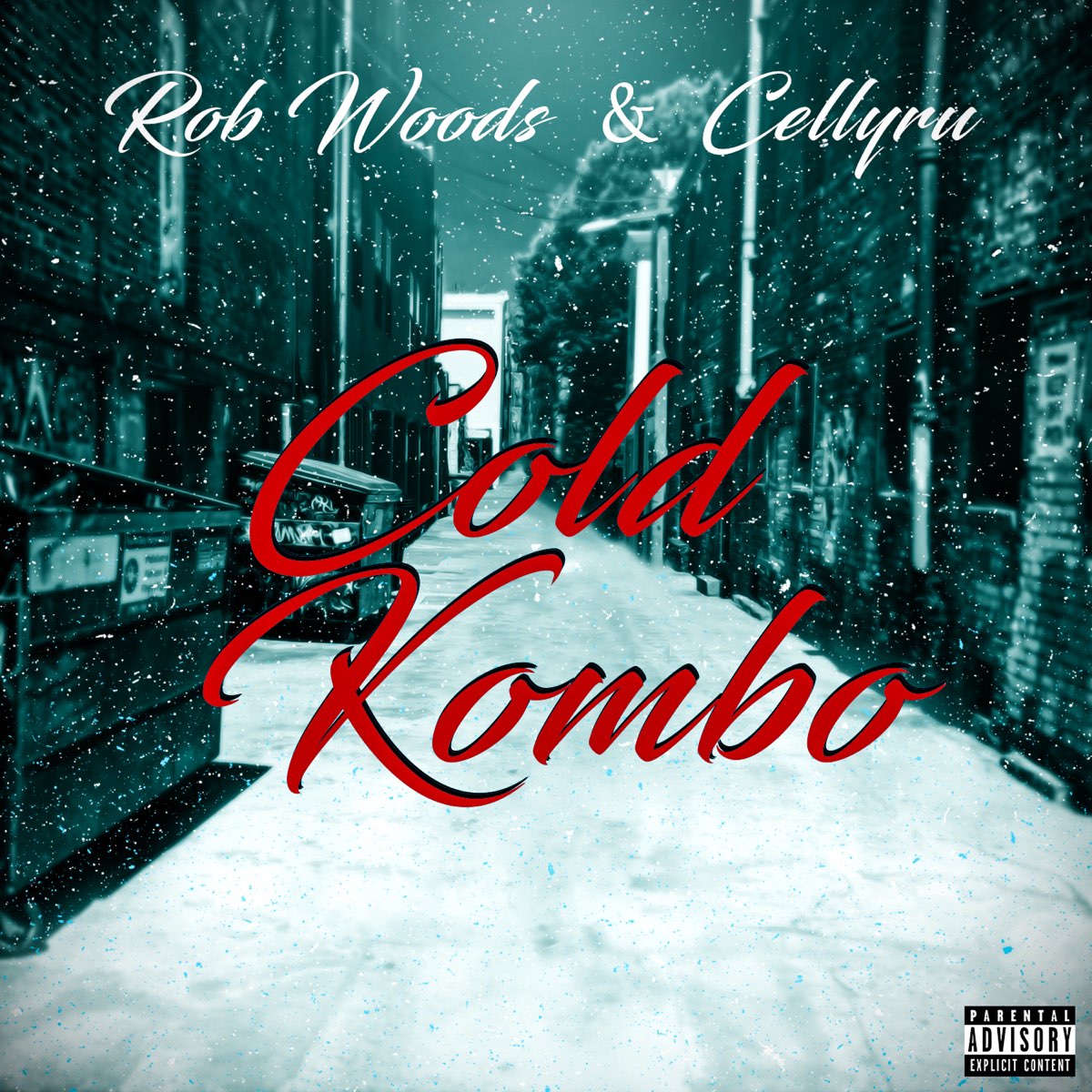 Rob Woods & Celly Ru - Cold Kombo