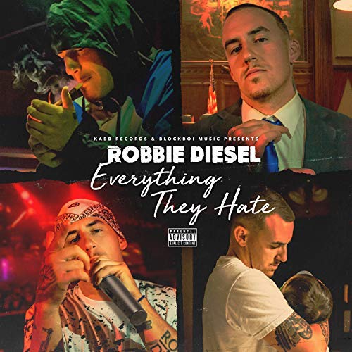 Robbie Diesel – Everything They Hate