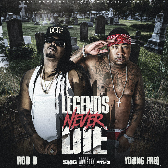 Rod D & Young Freq - Legends Never Die