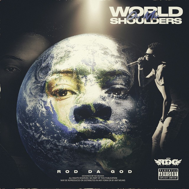 Rod Da God - World On My Shoulders
