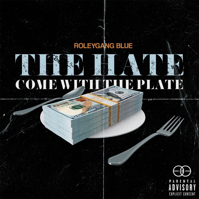 Roleygangblue - The Hate Come With Plate