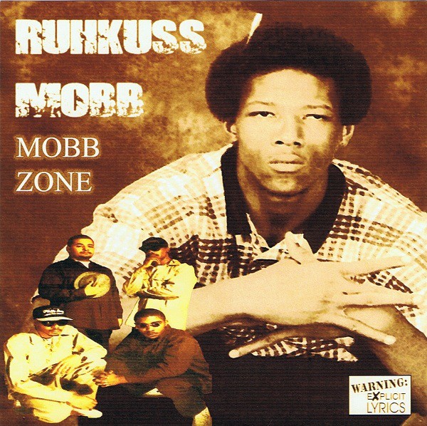 Ruhkuss Mobb – Mobb Zone