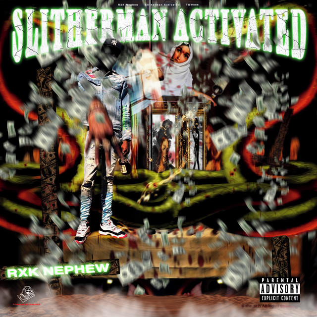 Rx Nephew – Slitherman Activated