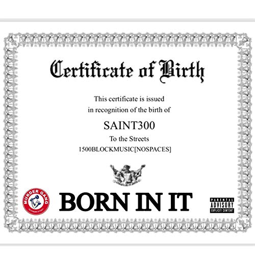 Saint300 – Born In It