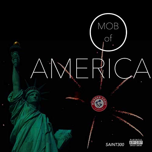 Saint300 – Mob Of America
