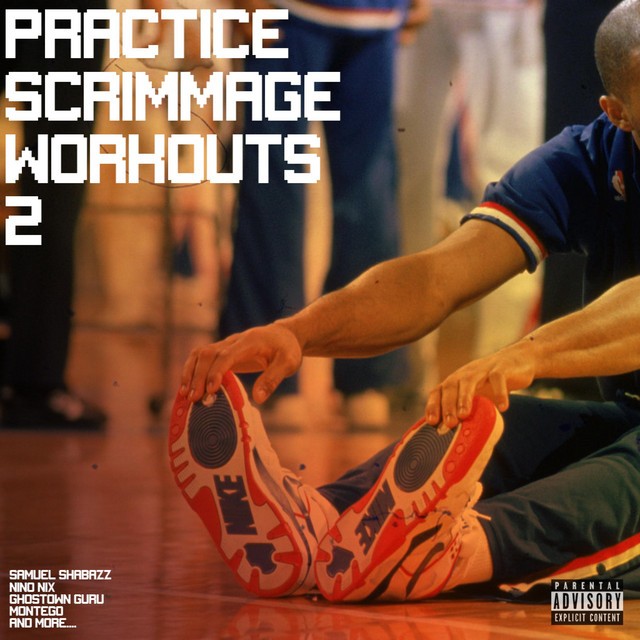 Samuel Shabazz, NinoNix, Montego & Ghostown Guru - Practice Scrimmage Workouts 2