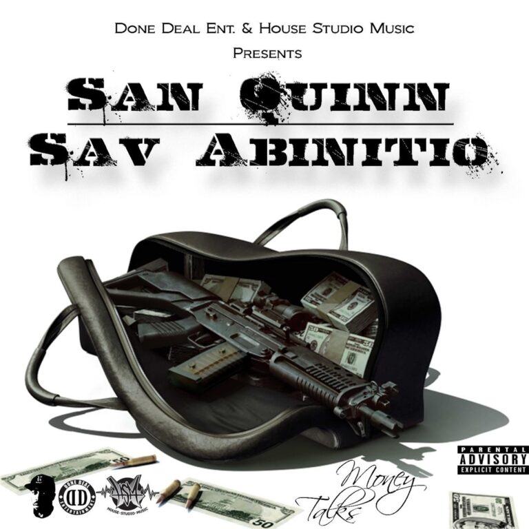 San Quinn & Sav Abinitio – Money Talks