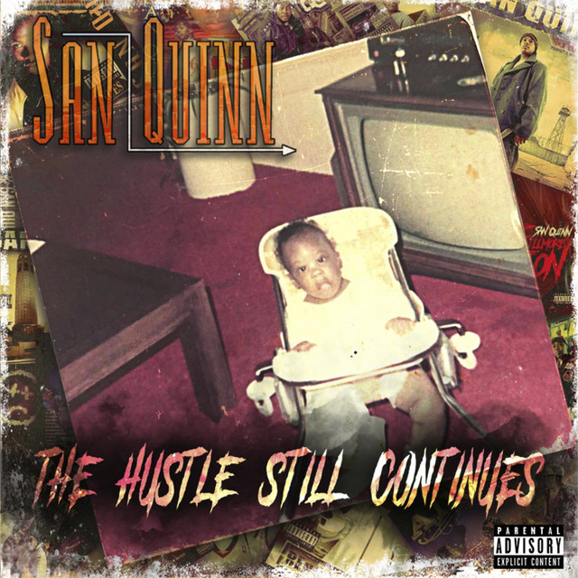 San Quinn - The Hustle Still Continues