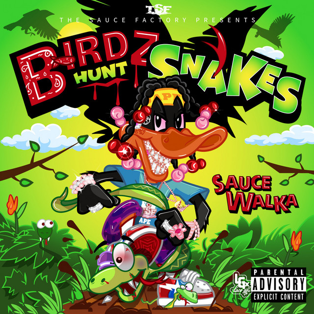Sauce Walka – Birdz Hunt Snakes