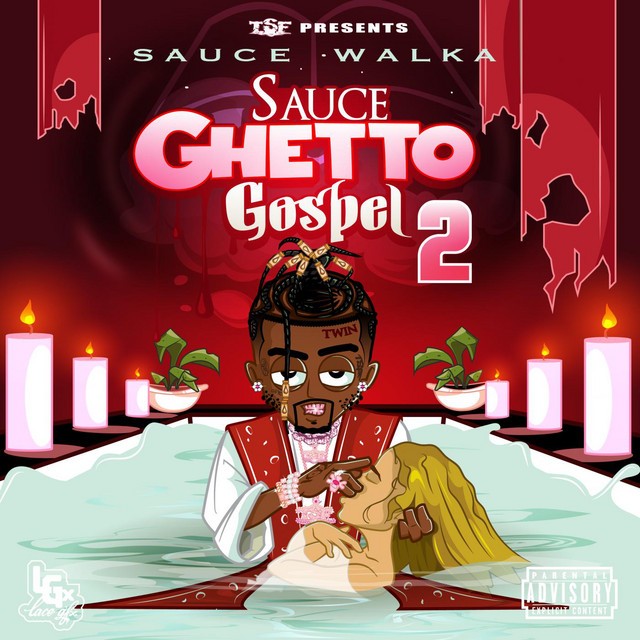 Sauce Walka – Sauce Ghetto Gospel 2