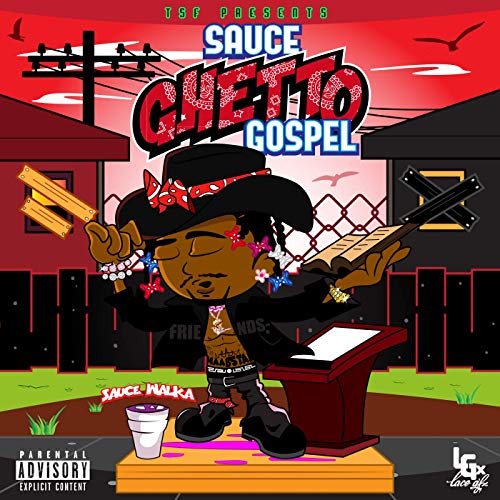Sauce Walka – Sauce Ghetto Gospel