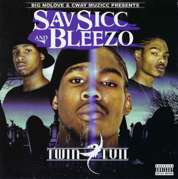 Sav Sicc & Bleezo – Twin Evil