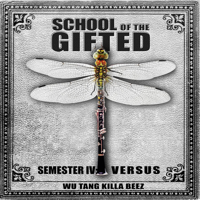 School Of The Gifted & Wu Tang Killa Beez - Semester IV Versus