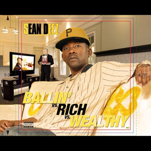 Sean Deez – Ballin Vs Rich Vs Wealthy