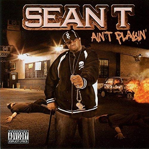 Sean T – Ain’t Playin