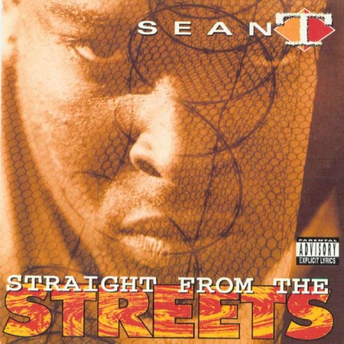 Sean T – Straight From The Streets