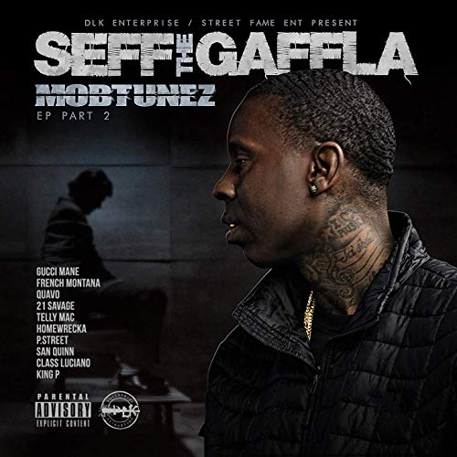 Seff Tha Gaffla – Mobtunez EP, Part 2