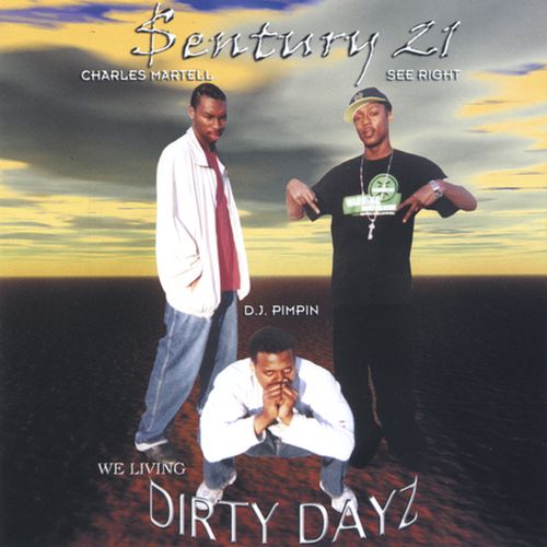 Sentury 21 – Dirty Dayz