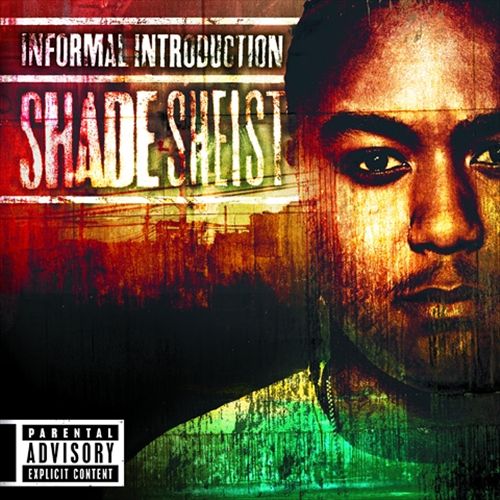 Shade Sheist - Informal Introduction (Front)