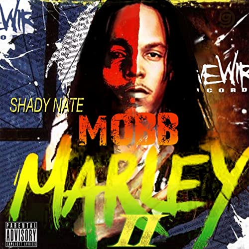 Shady Nate – Mob Marley 2