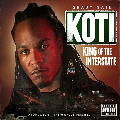 Shady Nate & The Worlds Freshest – King Of The Interstate