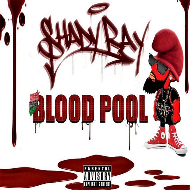 Shady Ray – Blood Pool