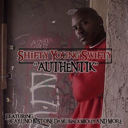 Shifty Young Swifty – Authentik
