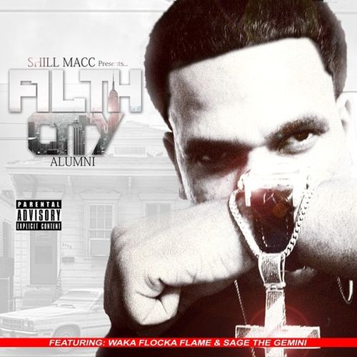 Shill Macc - Filth City Alumni - EP