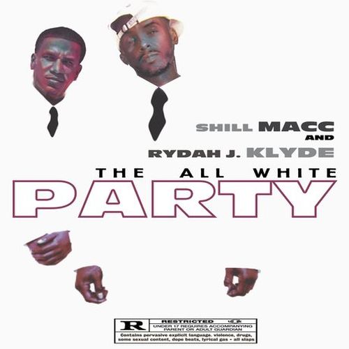 Shill Macc & Rydah J. Klyde - All White Party