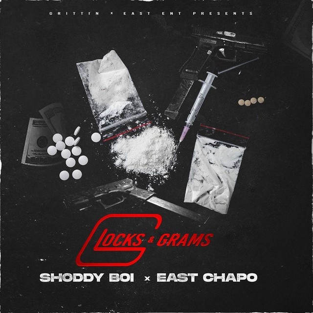 Shoddy Boi & East Chapo - Glocks & Grams