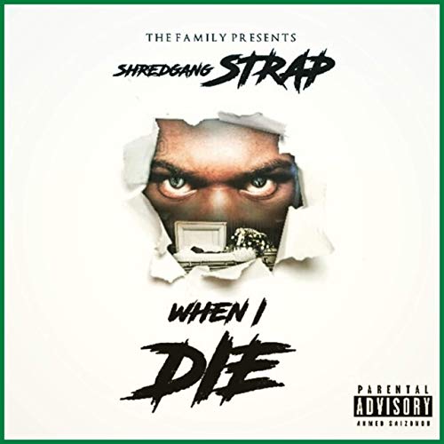 Shredgang Strap - When I Die