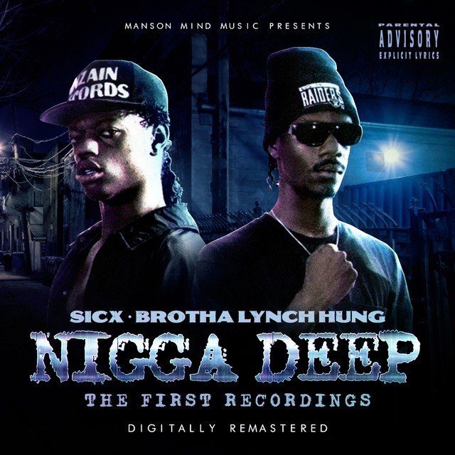 Sicx & Brotha Lynch Hung – Nigga Deep