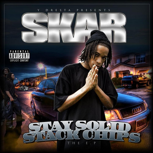 Skar – Stay Solid Stack Chips The EP