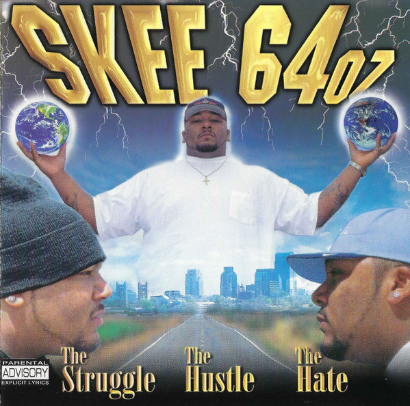 Skee 64oz – The Struggle The Hustle The Hate