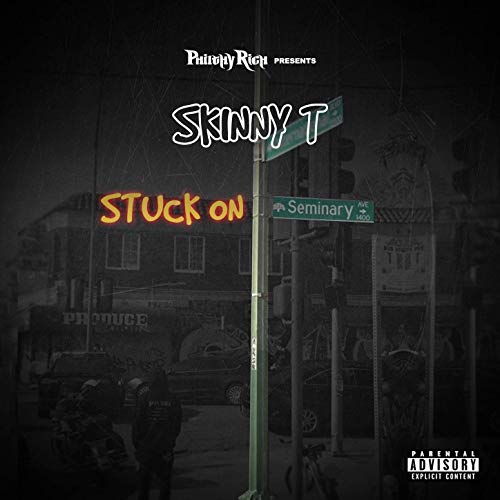 Skinny T – Philthy Rich Presents: Stuck On Seminary
